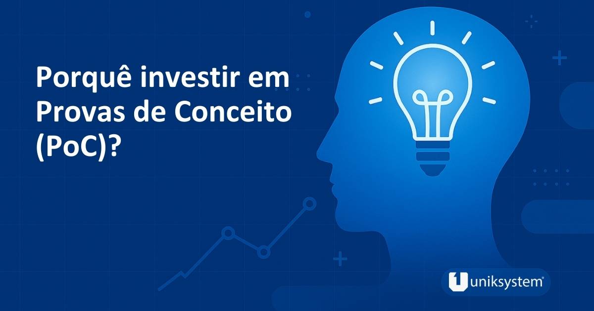 PoC - Porque investir em Provas de Conceito