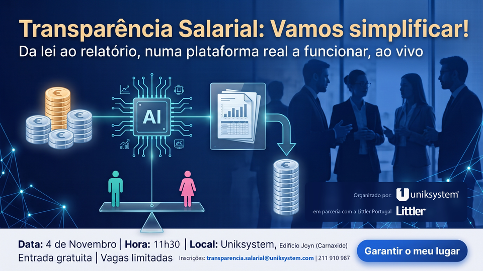 Imagem do evento de transparência salarial com IA a transformar dados salariais em relatório de conformidade e uma balança de equidade de género, Uniksystem e Littler Portugal, 4 de novembro de 2026